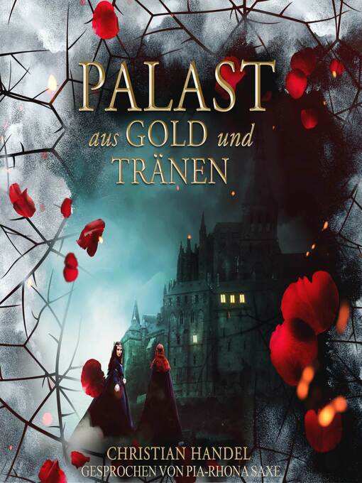 Title details for Palast aus Gold und Tränen--Die Hexenwald-Chroniken, Band 2 by Christian Handel - Available